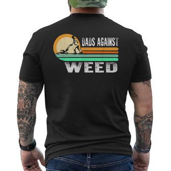 Dads Against Weed Funny Gardening Lawn Mowing Lawn Mower Men Mens Back Print T-shirt | Mazezy