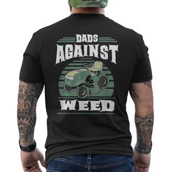 Dads Against Weed Funny Gardening Lawn Mowing Lawn Mower Men Mens Back Print T-shirt - Seseable