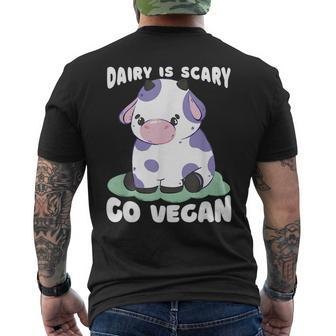 Dairy Is Scary - Go Vegan - Funny Quote Humor Saying Mens Back Print T-shirt | Mazezy