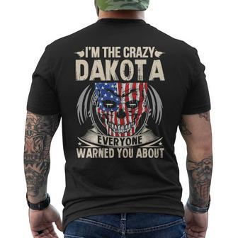 Dakota Name Gift Im The Crazy Dakota Mens Back Print T-shirt - Seseable