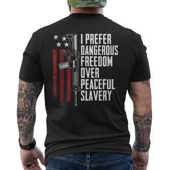 Dangerous Freedom Over Peaceful Slavery Pro Guns Ar15 Men's T-shirt Back Print | Mazezy