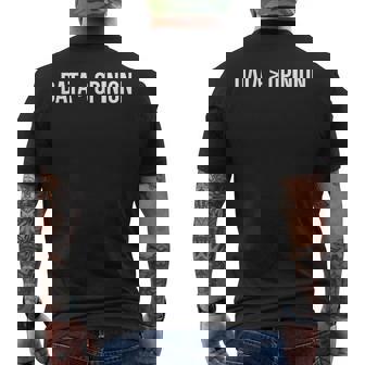 Data Greater Than Opinion Men's T-shirt Back Print | Mazezy