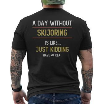 A Day Without Skijoring Is Like Skijoring Lovers Men's T-shirt Back Print | Mazezy