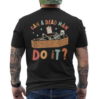 Can A Dead Man Do It Retro Halloween Behavior Analyst Aba Men's T-shirt Back Print - Seseable