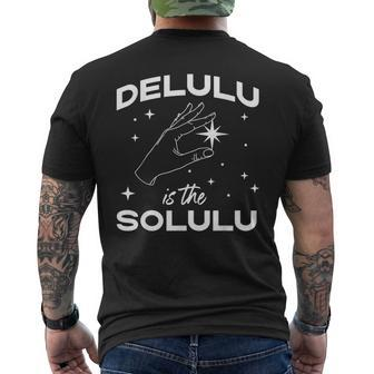 Delulu Is The Solulu Social Media Meme Men's T-shirt Back Print - Monsterry