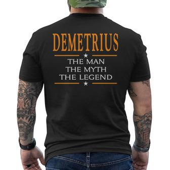 Demetrius Name Gift Demetrius The Man The Myth The Legend V2 Mens Back Print T-shirt