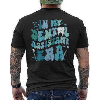 In My Dental Assistant Era Dental Student Dentist Men's T-shirt Back Print - Seseable