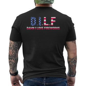 Dilf Damn I Love Fireworks Funny American 4Th Of July Mens Back Print T-shirt | Mazezy