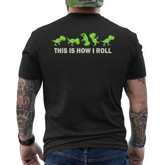 Dinosaur Lover Kids This Is How I Roll Trex Mens Back Print T-shirt | Mazezy