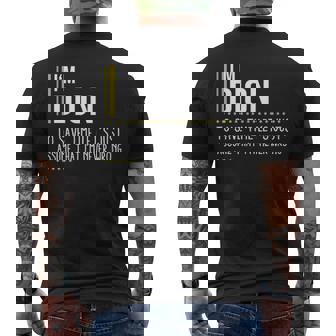 Dion Name Gift Im Dion Im Never Wrong Mens Back Print T-shirt | Seseable UK