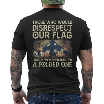 Those Who Would Disrespect Our Flag Vintage Veteran Quote Men's T-shirt Back Print | Mazezy
