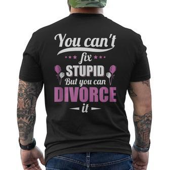 Divorce Party You Cant Fix Stupid But You Can Divorce It It Gifts Mens Back Print T-shirt | Mazezy