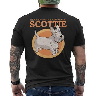 Dog Scottish Terrier Mens Dog Dad Of A Spoiled Scottie Dog Owner Scottish Terrier 2 Mens Back Print T-shirt - Monsterry DE