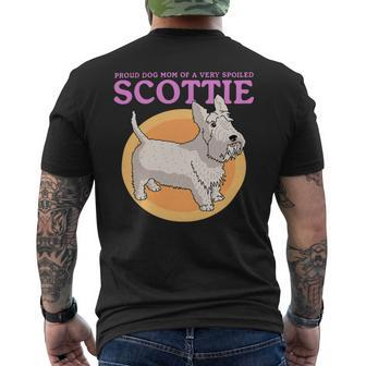 Dog Scottish Terrier Mom Of A Spoiled Scottie Dog Owner Scottish Terrier Mens Back Print T-shirt - Monsterry DE