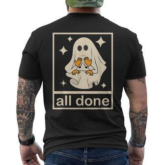 All Done Sign Language Speech Pathology Ghost Halloween Men's T-shirt Back Print - Monsterry AU