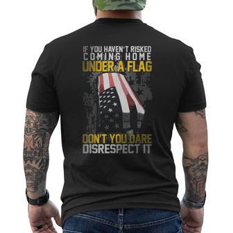 Don't You Dare Disrespect Our Flag Men's T-shirt Back Print | Mazezy