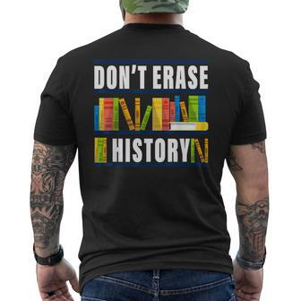Dont Erase History Funny Book Worm Book Lover Quote Mens Back Print T-shirt - Seseable