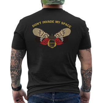 Don't Invade My Space Spotted Lanternfly Bug Graphic Men's T-shirt Back Print | Mazezy