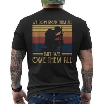 We Dont Know Them All But We Owe Them All Veterans Day Men's Back Print T-shirt | Mazezy