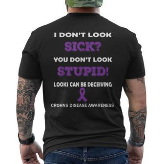 You Dont Look Stupid Looks Can Be Deceiving Crohns Disease Men's Back Print T-shirt | Mazezy