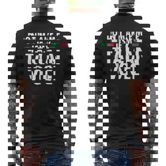 Dont Make Me Use My Italian Voice Funny Italian Accent Mens Back Print T-shirt | Mazezy