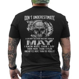 Dont Underestimate A Grumpy Old Man Who Was Born In May Old Man Funny Gifts Mens Back Print T-shirt | Mazezy