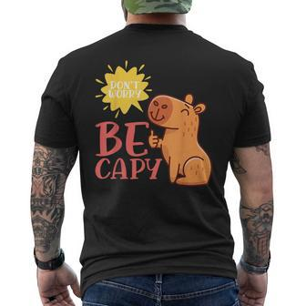 Dont Worry Be Capy Capybaras Rodent Animal Capybara Mens Back Print T-shirt | Mazezy
