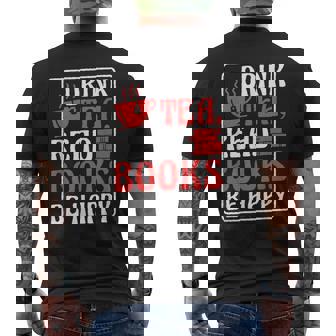 Drink Tea Read Books Be Happy Book Reading And Booklover Reading Funny Designs Funny Gifts Mens Back Print T-shirt | Mazezy