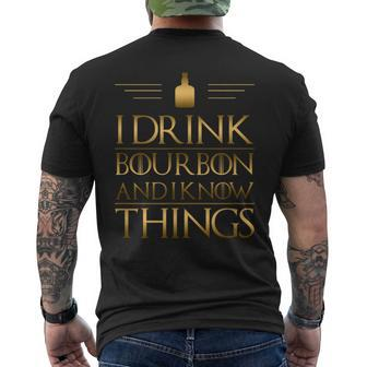 Drinking I Drink Bourbon And I Know Things Men's T-shirt Back Print - Seseable