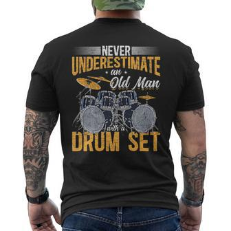 Drummer Never Underestimate An Old Man With A Drum Set Gift For Mens Mens Back Print T-shirt - Seseable