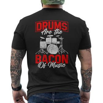 Drums Are The Bacon Of Music Bbq Meat Drumming Mens Back Print T-shirt | Mazezy