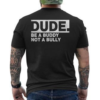 Dude Be A Buddy Not A Bully Unity Day Orange Anti Bullying Men's T-shirt Back Print | Mazezy DE