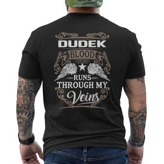 Dudek Name Gift Dudek Blood Runs Through My Veins Mens Back Print T-shirt