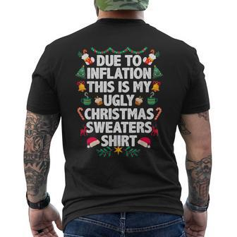 Due To Inflation This Is My Ugly Christmas Sweaters Pajama Men's T-shirt Back Print | Mazezy
