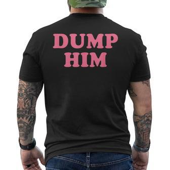 Dump Him Y2k Egirl Clothes Aesthetic Dump Him Baby Mens Back Print T-shirt - Seseable