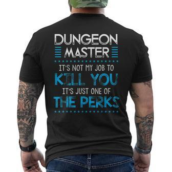 Dungeon Master Its Not My Job To Kill You Men's Back Print T-shirt | Mazezy