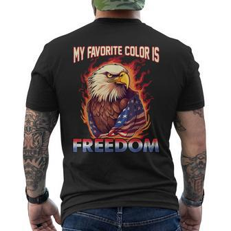 Eagle American Flag My Favorite Color Is Freedom Patriotic  Mens Back Print T-shirt