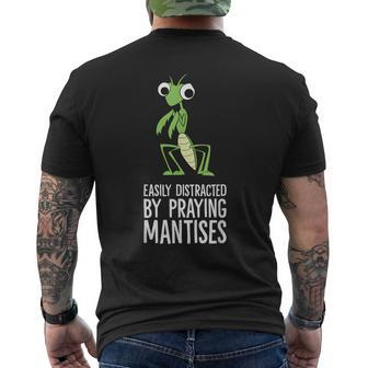 Easily Distracted By Praying Mantises Men's T-shirt Back Print | Mazezy