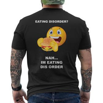 Eating Disorder Nah I'm Eating Dis Order Men's T-shirt Back Print | Mazezy UK