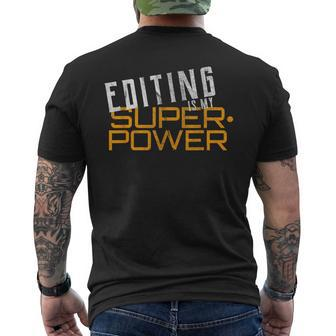 Editing Is My Superpower Video Editing Men's T-shirt Back Print | Mazezy AU
