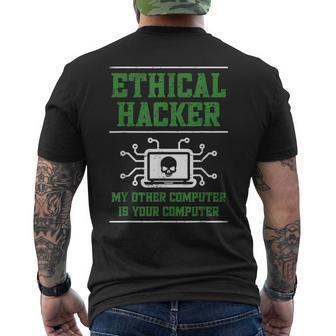 Ethical Hacker My Other Computer Is Your Computer Men's T-shirt Back Print | Mazezy