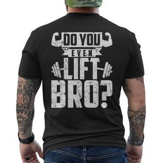 Do You Even Lift Bro Gym Men's T-shirt Back Print | Mazezy