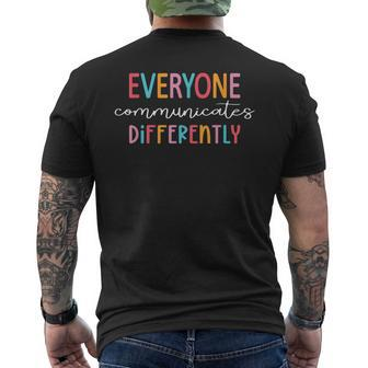 Everyone Communicate Differently Autism Awareness Month Men's T-shirt Back Print - Seseable