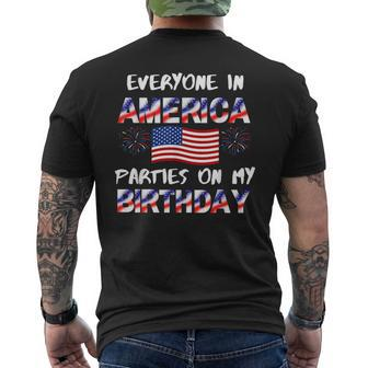 Everyone In America Parties On My Birthday 4Th Of July Men's Crewneck Short Sleeve Back Print T-shirt - Monsterry CA