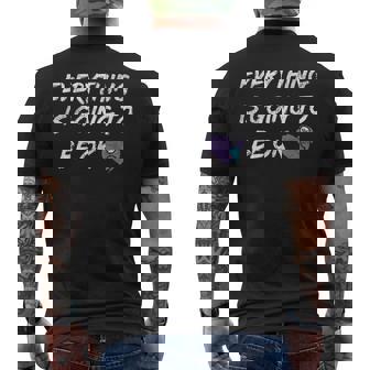 Everything Is Going To Be Ok You Matter Suicide Prevention Men's T-shirt Back Print - Seseable