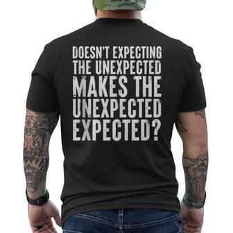 Expecting The Unexpected Ironic Quote Men's T-shirt Back Print | Mazezy