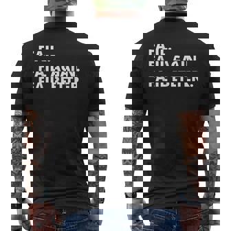 Failure Motivational Inspirational Fail Again Fail Better Men's T-shirt Back Print - Thegiftio