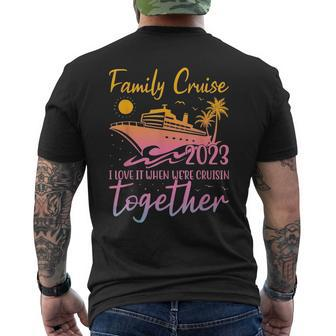 Family Cruise 2023 I Love It When Were Cruisin Together Mens Back Print T-shirt - Monsterry DE