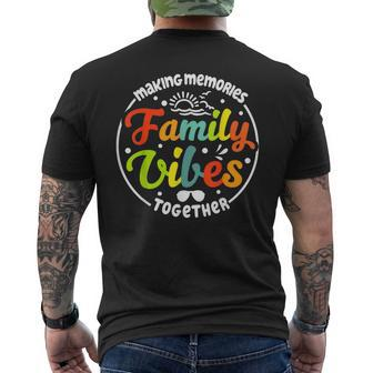 Family Vibes 2023 Making Memories Together Family Vacation Mens Back Print T-shirt - Thegiftio UK