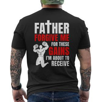 Father Forgive Me For These Gains Weight Lifting Men's Back Print T-shirt | Mazezy